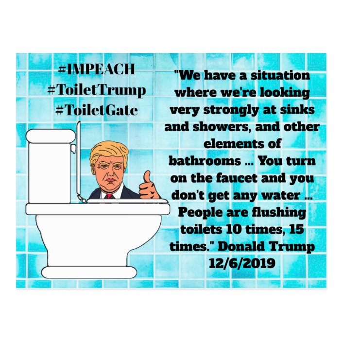 Stupid Trump Quotes, Flushing Toilets 15 Times Postcard