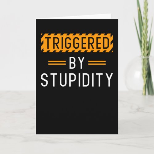 Stupidity Stupid Saying Sarcasm Card