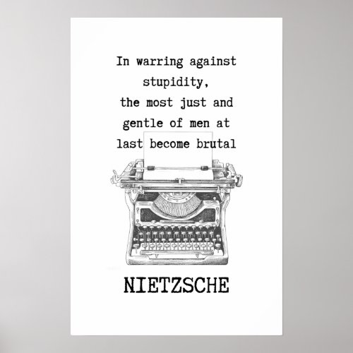 STUPIDITY typewriter philosophy quote Nietzsche Poster