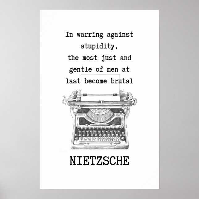 STUPIDITY typewriter philosophy quote Nietzsche Poster (Front)