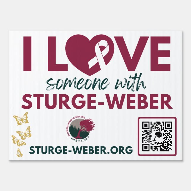 Sturge-Weber Support Support Yard Sign (Front)