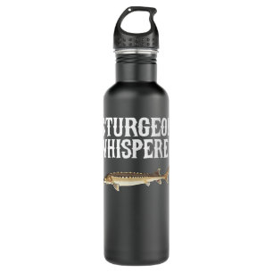 Sturgeon Whisperer Funny Fish Lover  Stainless Steel Water Bottle