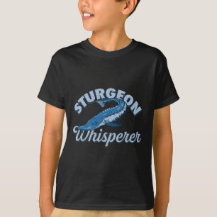 Sturgeon Whisperer Lake Life - Funny Fishing Gift  T-Shirt