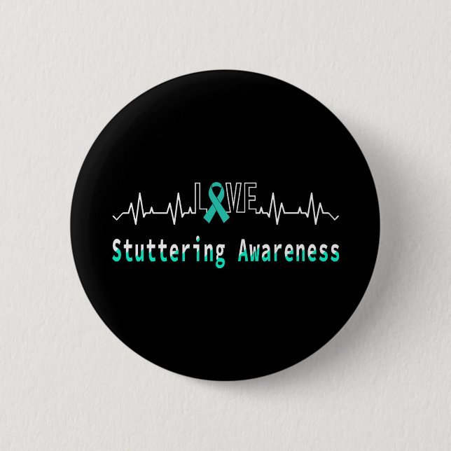 Stuttering Awareness Love Heartbeat Support Teal R Button (Front)