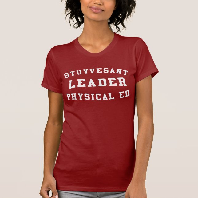 Stuyvestant Leader Physical Ed. T-Shirt (Front)