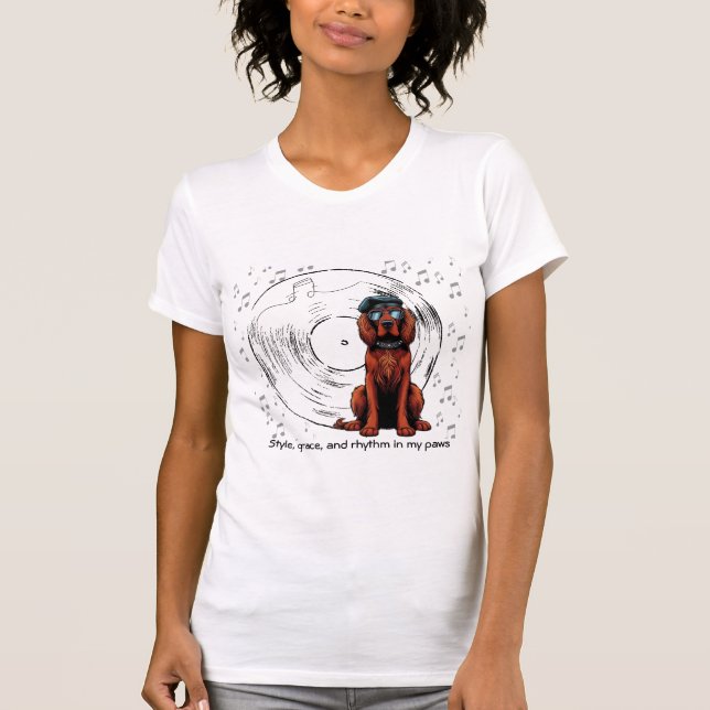 Style, grace, and rhythm in my paws T-Shirt (Front)