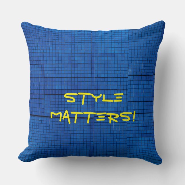 "Style matters unique design" Throw Pillow (Front)