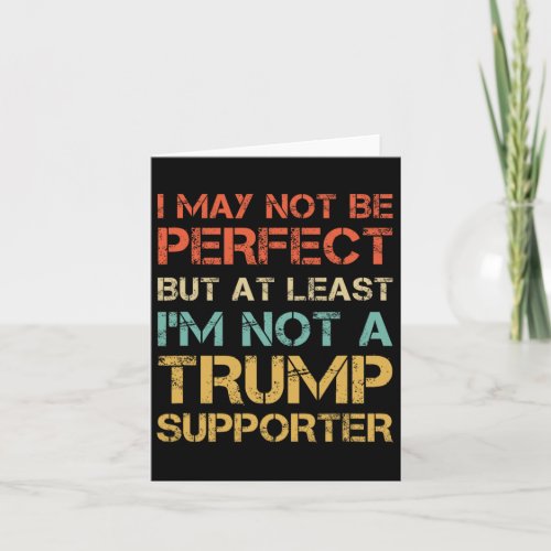 Style Not A Trump Supporter Funny Anti Trump Vote  Card