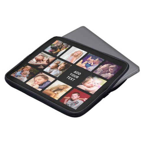 Stylish 11 Photo Collage Laptop Sleeve - Stylish laptop case featuring a black background that can be changed to any color, 11 photos of family, friends, or pets, and a text template for you to customize.