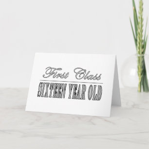 Stylish 16th Birthdays : First Class Sixteen Card