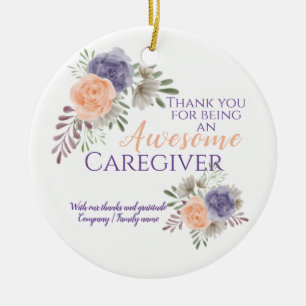 Stylish Awesome Caregiver Appreciation Floral  Ceramic Ornament