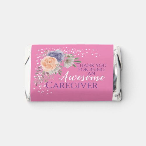 Stylish Awesome Caregiver Appreciation Floral Pink Hersheys Miniatures
