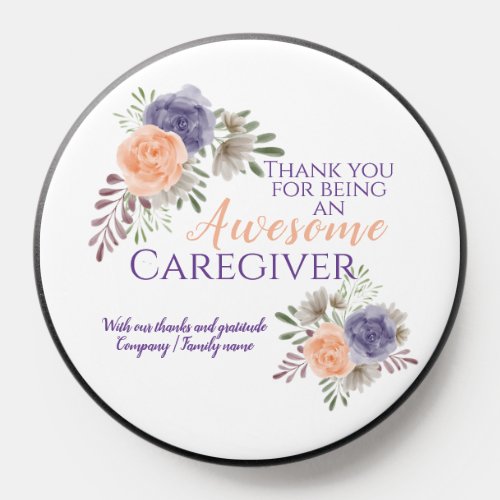 Stylish Awesome Caregiver Appreciation Floral PopSocket