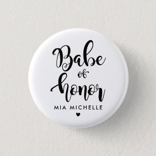 Stylish Babe of Honor Black and White  Button