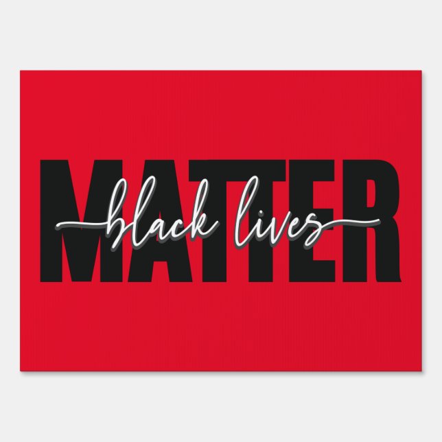 Stylish Black Lives Matter Typography Sign (Front)