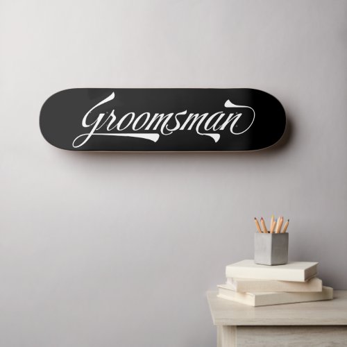 Stylish Black Retro Typography Groomsman Skateboar Skateboard