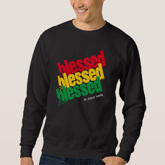 Stylish BLESSED In Jesus' Name Christian Sweatshirt (Front)