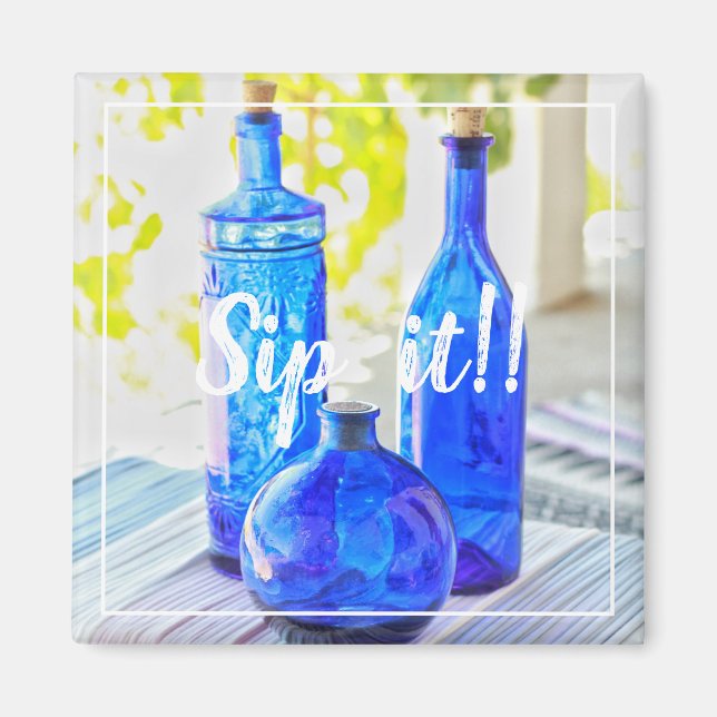 Stylish Blue Glass Bottles Sip it Magnet (Front)
