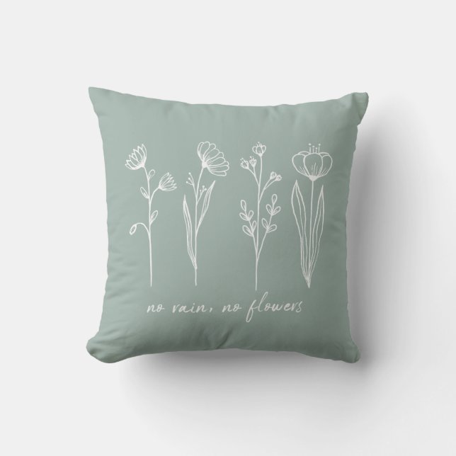 Stylish Boho Flower Inspirational Quote Sage Green Throw Pillow (Front)