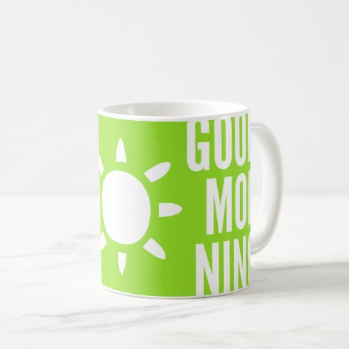Stylish Bright Green Good Morning Sun Tea Coffee Mug