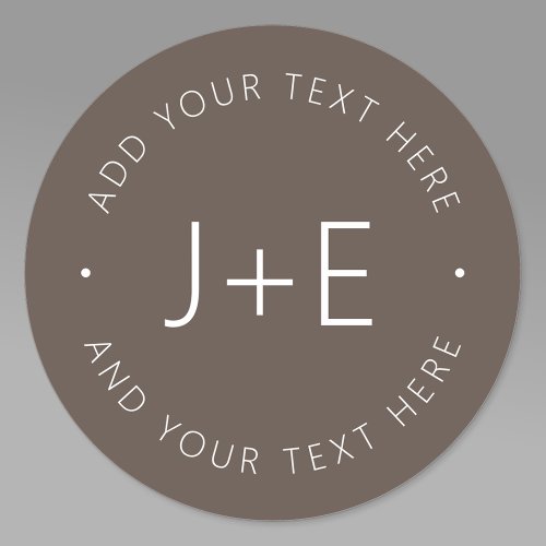 Stylish Brown DIY Couples Monogram  Editable Text Classic Round Sticker