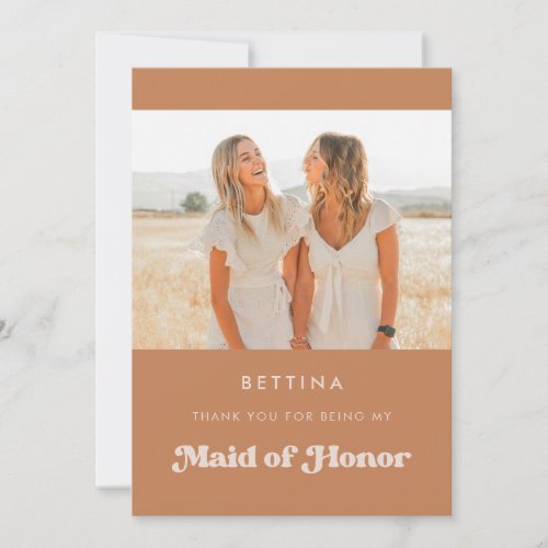 Stylish Brown Maid of honor thank you Photo card