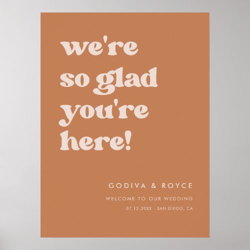 Stylish brown So glad youre here Wedding Welcome Poster
