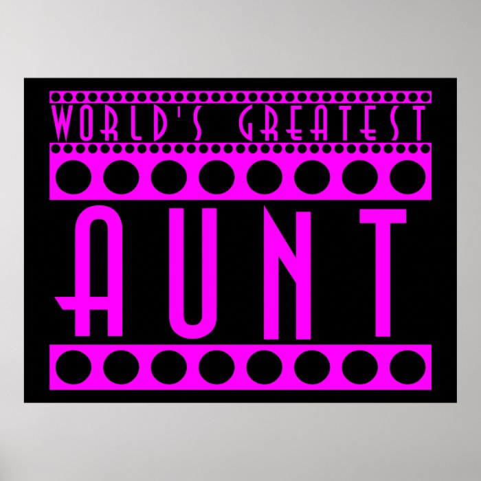 Stylish Chic Gifts for Aunts World's Greatest Aunt Poster