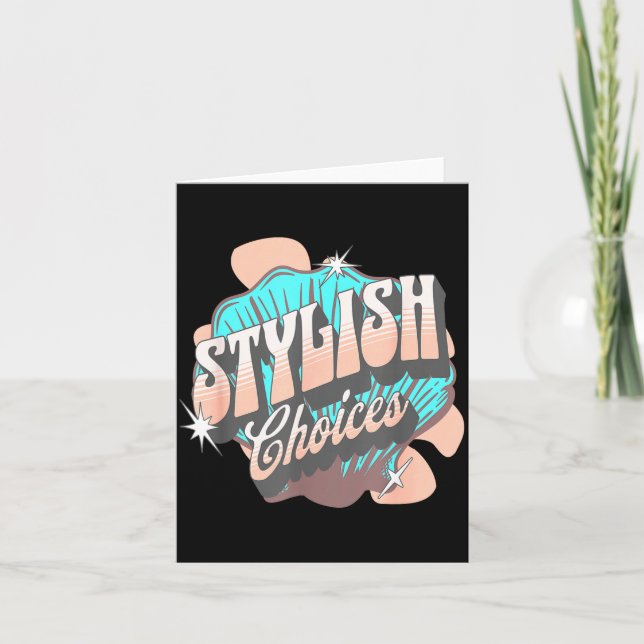 Stylish Choices Retro Aesthetic Confident Expressi Card (Front)