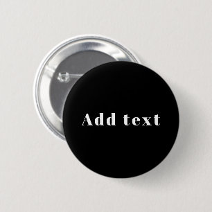 Stylish Custom Name or other Text   Black & White Button