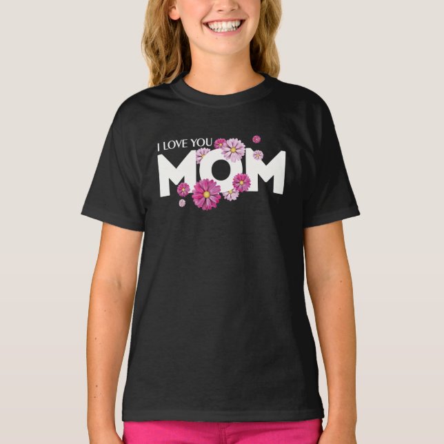Stylish Design I Love Mom Text for Mothers day T-Shirt (Front)
