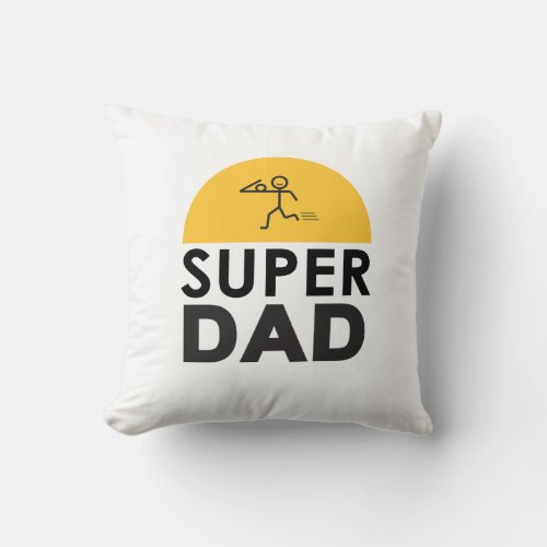 Stylish Design SUPER DAD Personalized Wishes Throw Pillow
