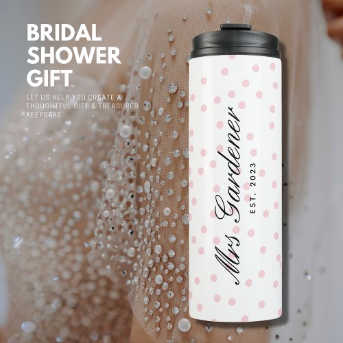 Stylish Elegant Blush Pink Spot Script Bride Thermal Tumbler