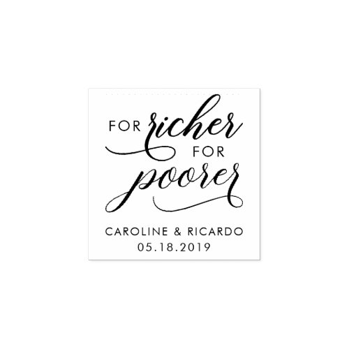 Stylish For Richer For Poorer Typography Wedding Rubber Stamp