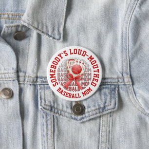 Stylish Fun LOUD-MOUTHED BASEBALL MOM Button