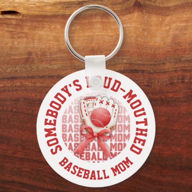 Stylish Fun LOUD-MOUTHED BASEBALL MOM Keychain (Front)