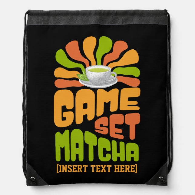 Stylish GAME SET MATCHA Fun Latte Drinker Drawstring Bag (Front)