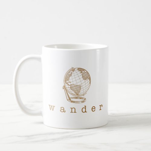 Stylish Gold Globe Wander Quote for Travel Lovers Coffee Mug