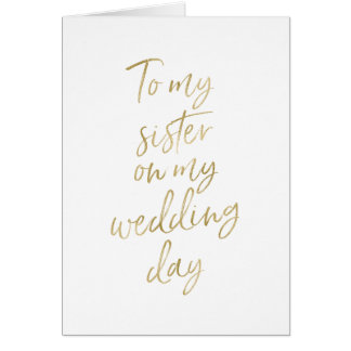 Stylish Gold to my sister on my wedding day