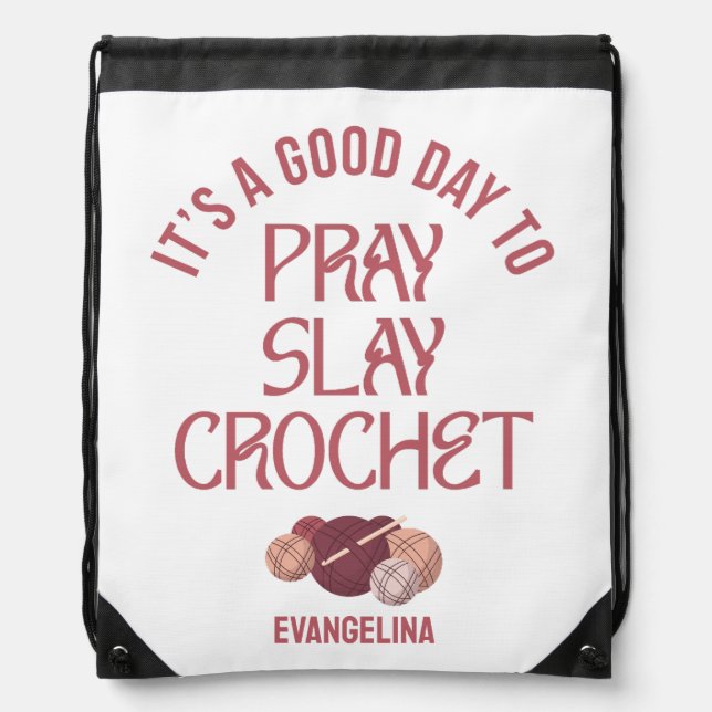 Stylish GOOD DAY PRAY SLAY CROCHET  Drawstring Bag (Front)
