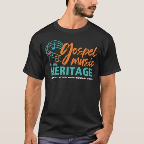 Stylish GOSPEL MUSIC IS MY HERITAGE  T_Shirt