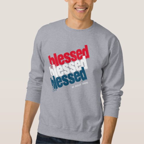 Stylish Gray BLESSED In Jesus Name Christian Sweatshirt