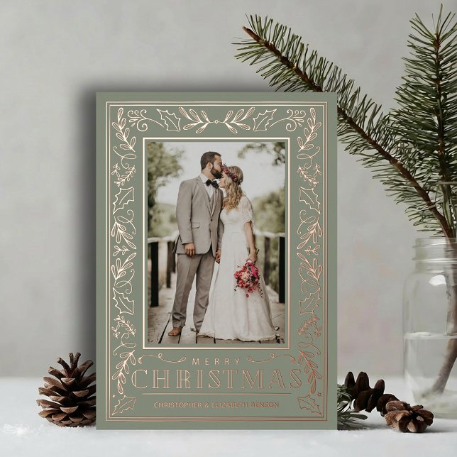 Stylish Greenery Christmas Photo Rose Gold Foil Holiday Card (Stylish REAL ROSE GOLD FOIL winter foliage border on sage green photo Christmas holiday cards)