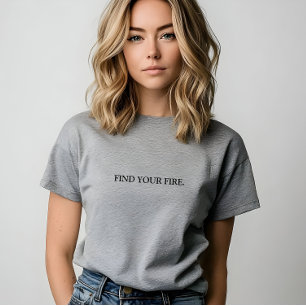 Stylish Grey Find Your Fire Slogan T-Shirt