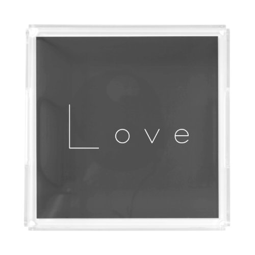 Stylish Grey White Love Wedding Acrylic Tray