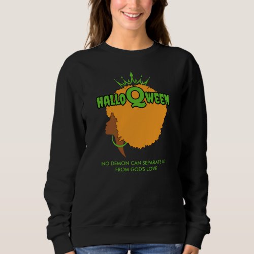 Stylish HALLOQWEEN Afro Queen Halloween Sweatshirt
