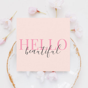 Stylish Hello Beautiful Girly Script Blush Pink Square Business Card by CrispinStore at Zazzle