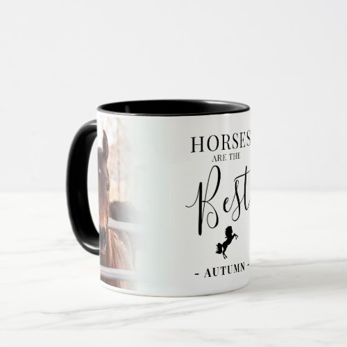 Stylish Horses are the Best Photos Name Mug