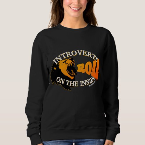 Stylish INTROVERTS ROAR ON THE INSIDE Introverted Sweatshirt