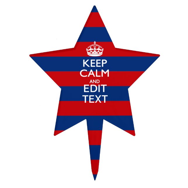 Stylish KEEP CALM AND Your Text on Stripes Cake Topper (Front)